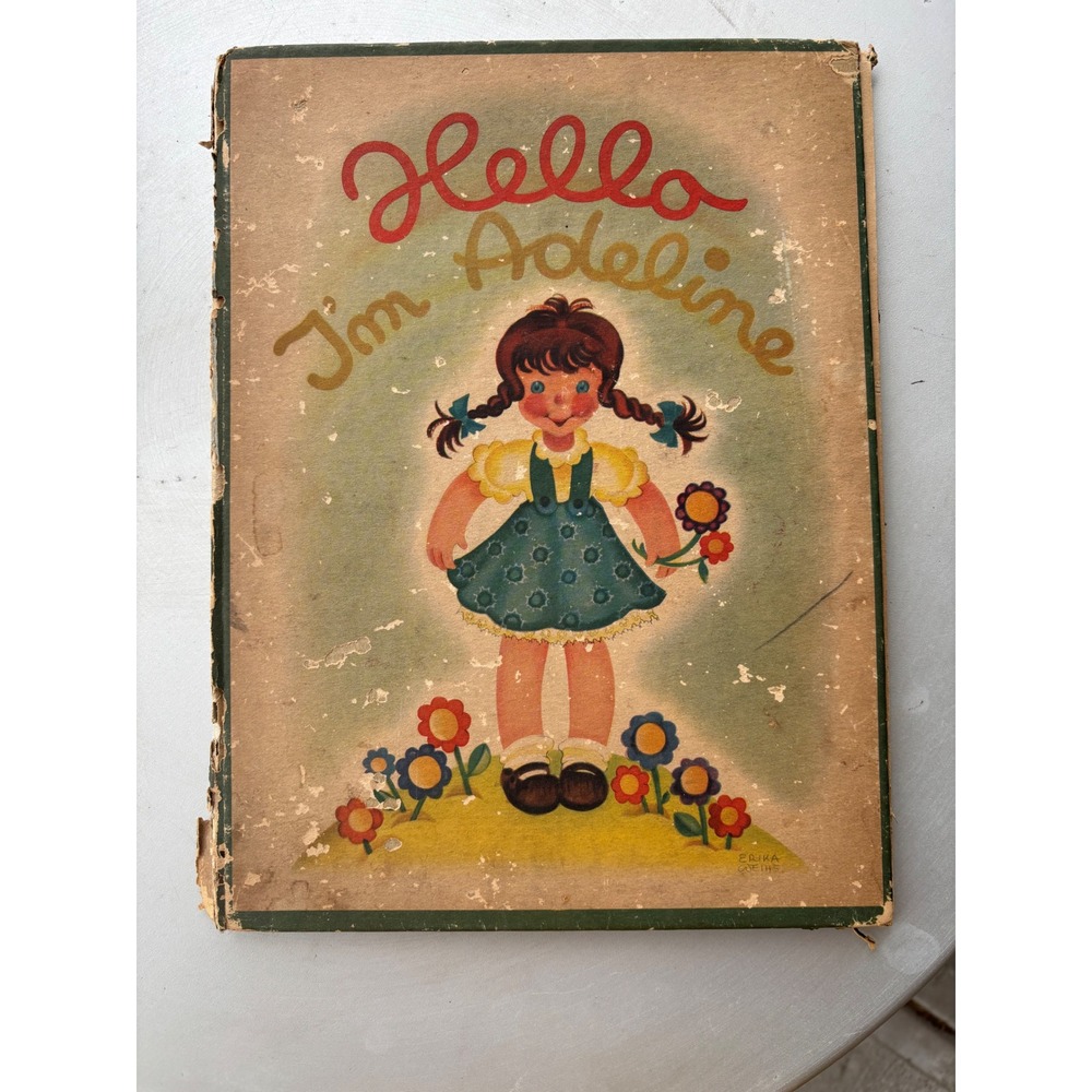 Hello I'm Adeline 1944 Vintage Childrens Book Frida Sarsen-Bucky Erika‎ Weihs